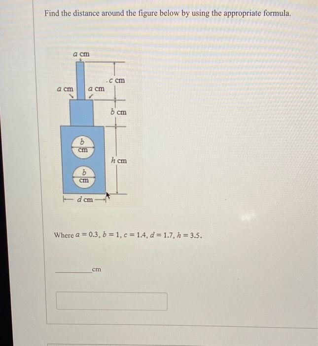 Solved Find the distance around the figure below by using | Chegg.com