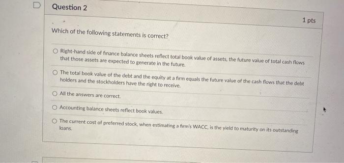 Solved Question 2 1 pts Which of the following statements is | Chegg.com