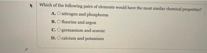 Solved Which of the following pairs of elements would have | Chegg.com