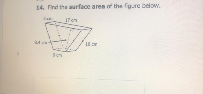 Solved 14. Find the surface area of the figure below. 5 cm | Chegg.com