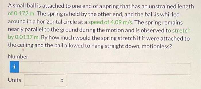 Solved A small ball is attached to one end of a spring that | Chegg.com
