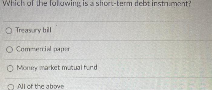 Solved Which of the following is a short-term debt | Chegg.com