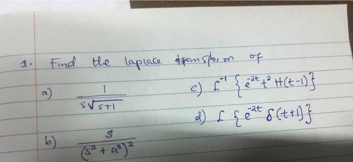 Solved A 1 Find The Laplace Transform Of C Sezt 4 H T 1 Chegg Com