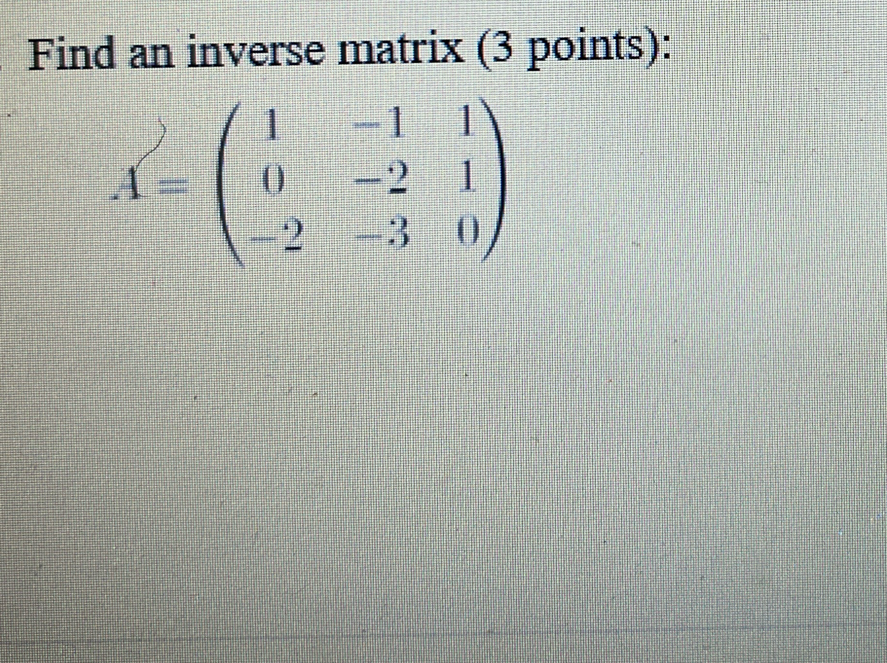 Solved Find an inverse matrix ( 3 | Chegg.com