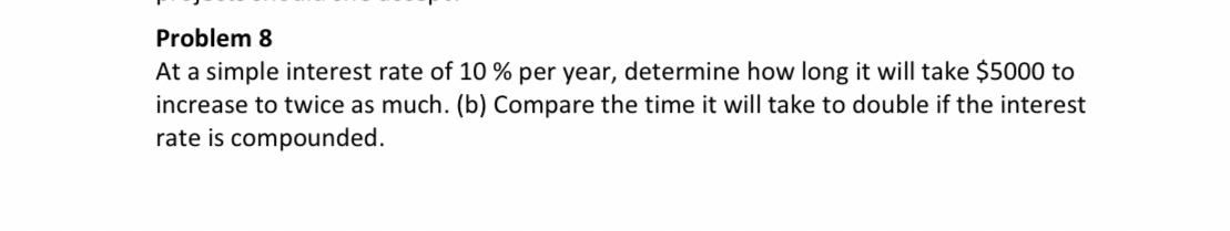 Solved Problem 8At a simple interest rate of 10% ﻿per year, | Chegg.com