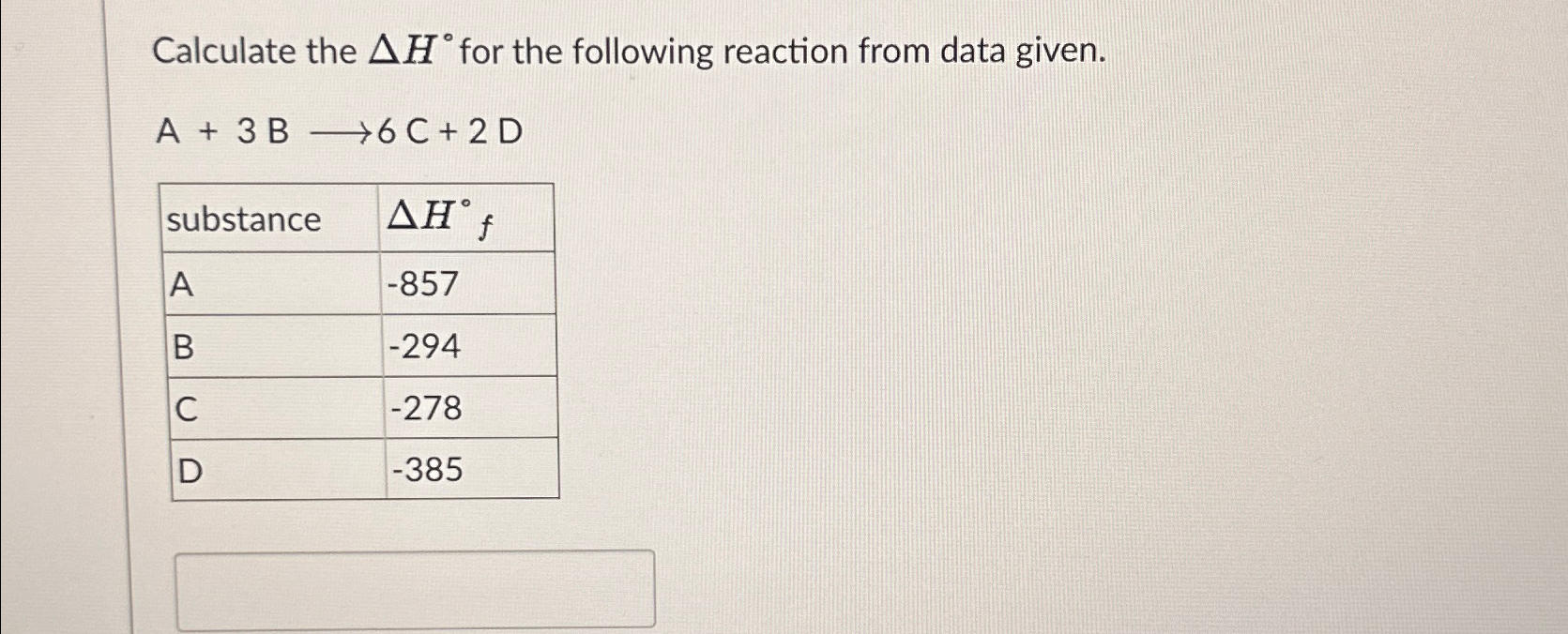 Solved Calculate the ΔH° ﻿for the following reaction from | Chegg.com