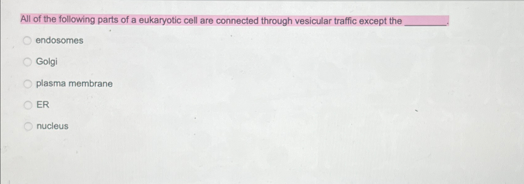 Solved All of the following parts of a eukaryotic cell are | Chegg.com