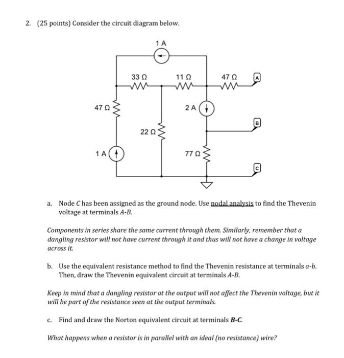 Solved 2. (25 points) Consider the circuit diagram below. 47 | Chegg.com