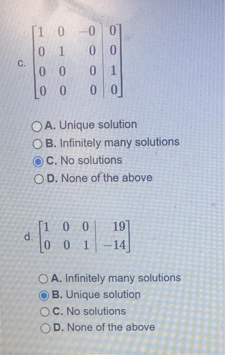 Solved ⎣⎡10000100−00000010⎦⎤ A. Unique solution B. | Chegg.com