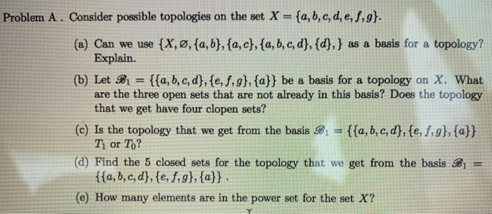 Solved Problem A Consider Possible Topologies On The Set Chegg Com