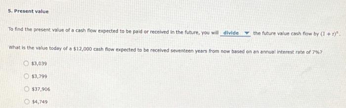 Solved 5. Present value To find the present value of a cash | Chegg.com