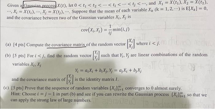 Solved Given a Gaussian process X(t), let 0 | Chegg.com