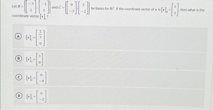 Solved - 3 1 (H) 1 Let B= coordinate vector [v] ? 4-[1] A | Chegg.com
