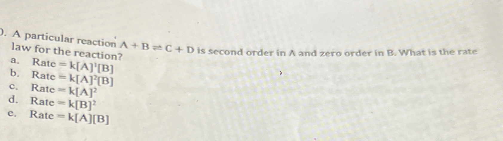 Solved A particular reaction A+B⇌C+D ﻿is second order in A | Chegg.com