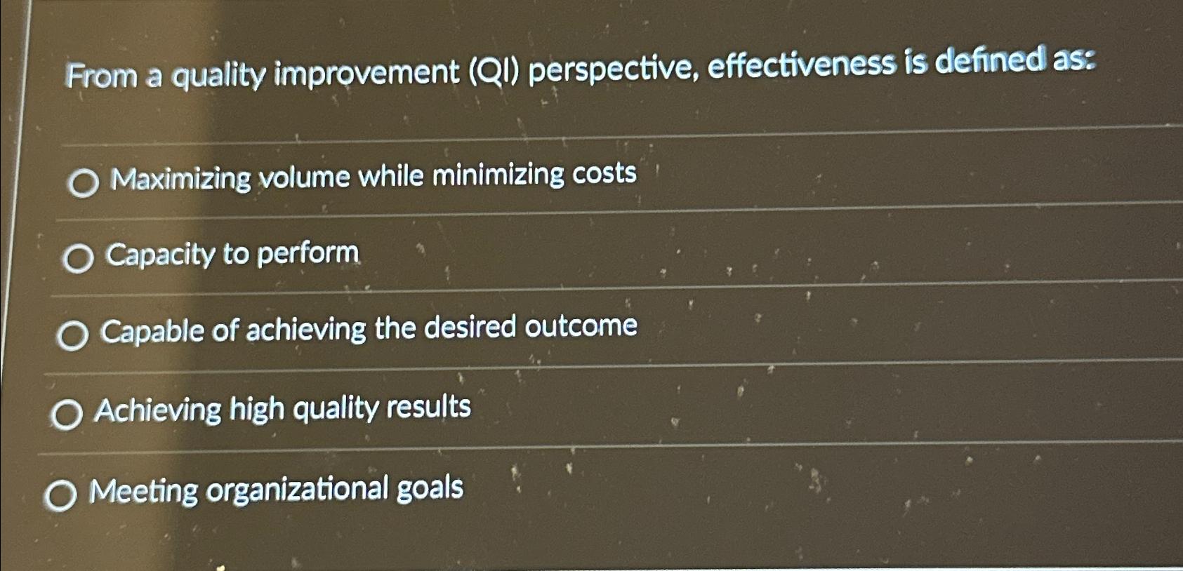 Solved From a quality improvement (QI) ﻿perspective, | Chegg.com