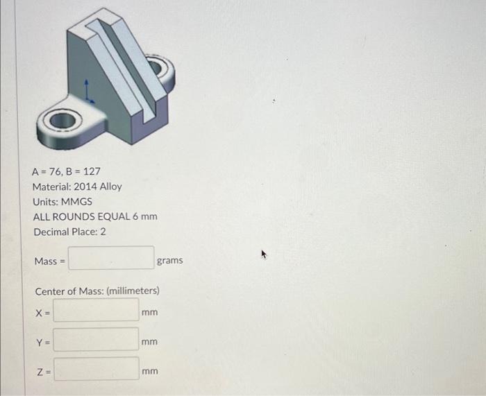 Solved Build this model in SOLIDWORKS. Calculate the overall