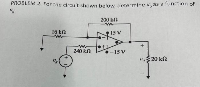 Solved PROBLEM 2. For the circuit shown below, determine vo | Chegg.com