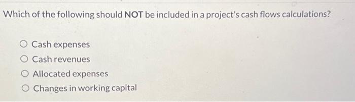 Solved Which of the following should NOT be included in a | Chegg.com