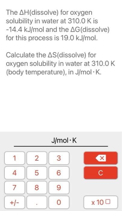 Solved The Ah(dissolve) For Oxygen Solubility In Water At 