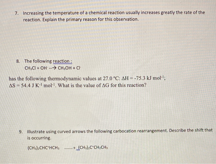 Solved 7. Increasing the temperature of a chemical reaction | Chegg.com
