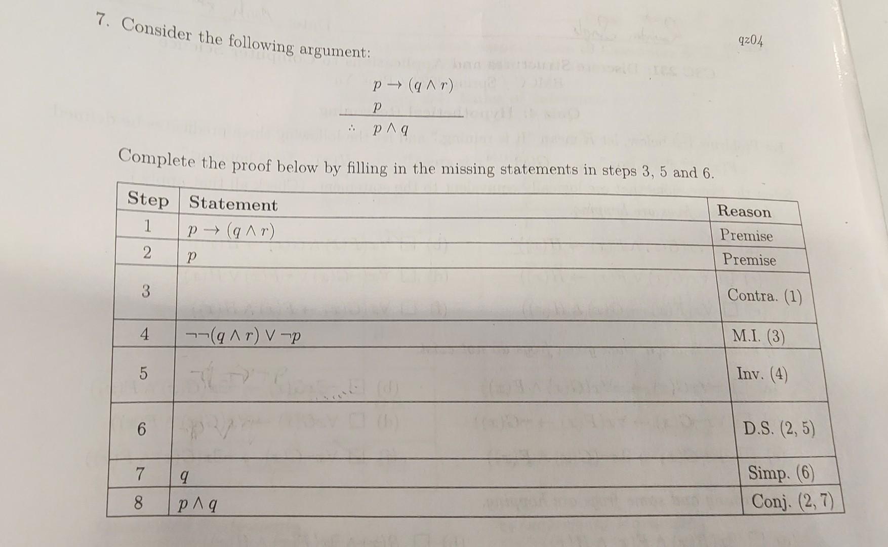 Solved 7 Consider The Following Argument ∴p→q∧rpp∧q 4145