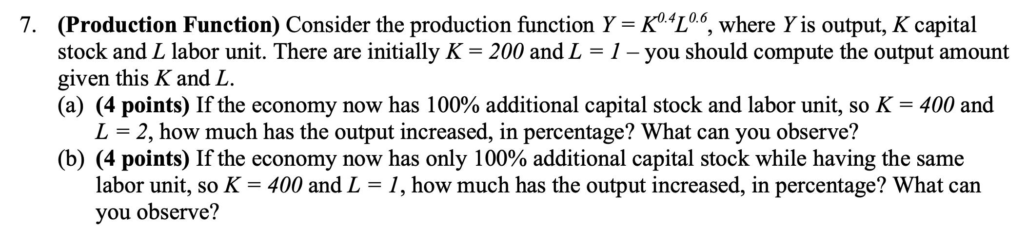 Solved (Production ﻿Function) ﻿Consider the production | Chegg.com