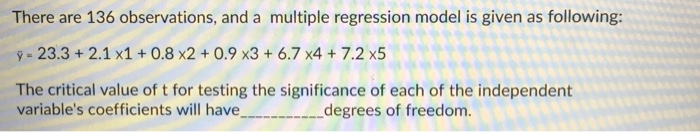 Solved There are 136 observations, and a multiple regression | Chegg.com