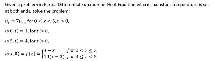 Solved Given a problem in Partial Differential Equation for | Chegg.com