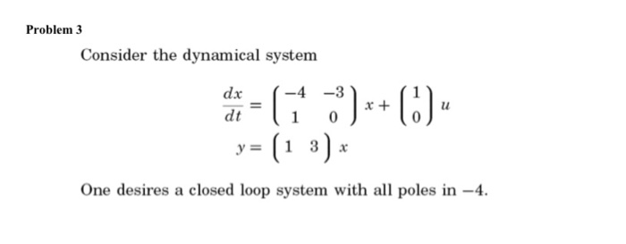 Solved Problem 3 Consider The Dynamical System - ()) (1 3 | Chegg.com