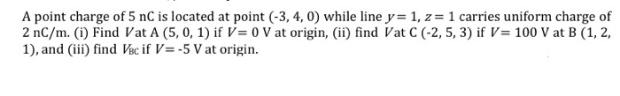 Solved A point charge of 5 nC is located at point (-3, 4, 0) | Chegg.com