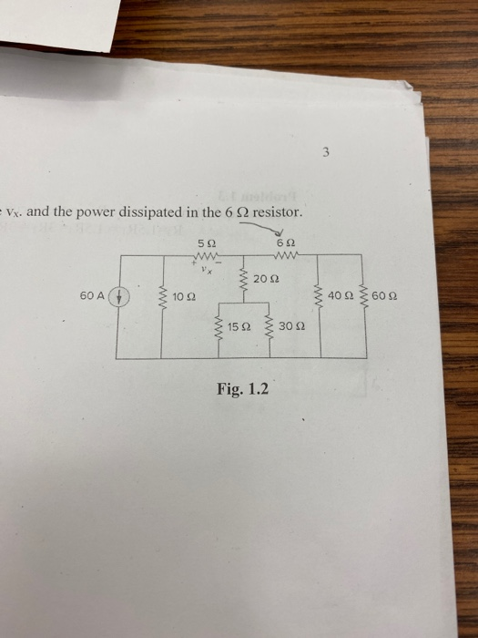 Solved For the circuit in Fig 1.2, find the voltage Vx and | Chegg.com