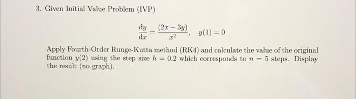 Solved 3. Given Initial Value Problem (IVP) | Chegg.com