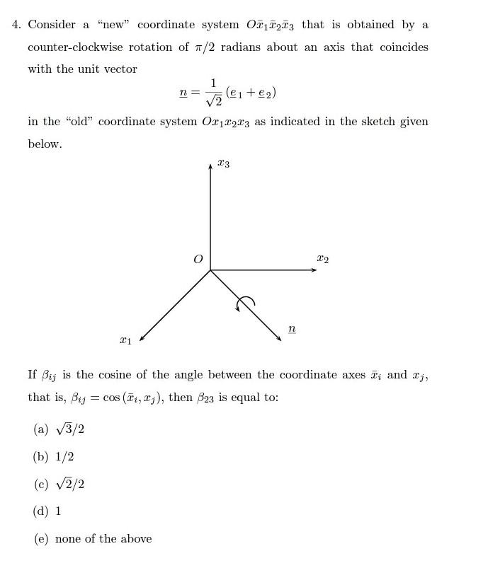 Solved 4. Consider a "new" coordinate system 02122.73 that | Chegg.com
