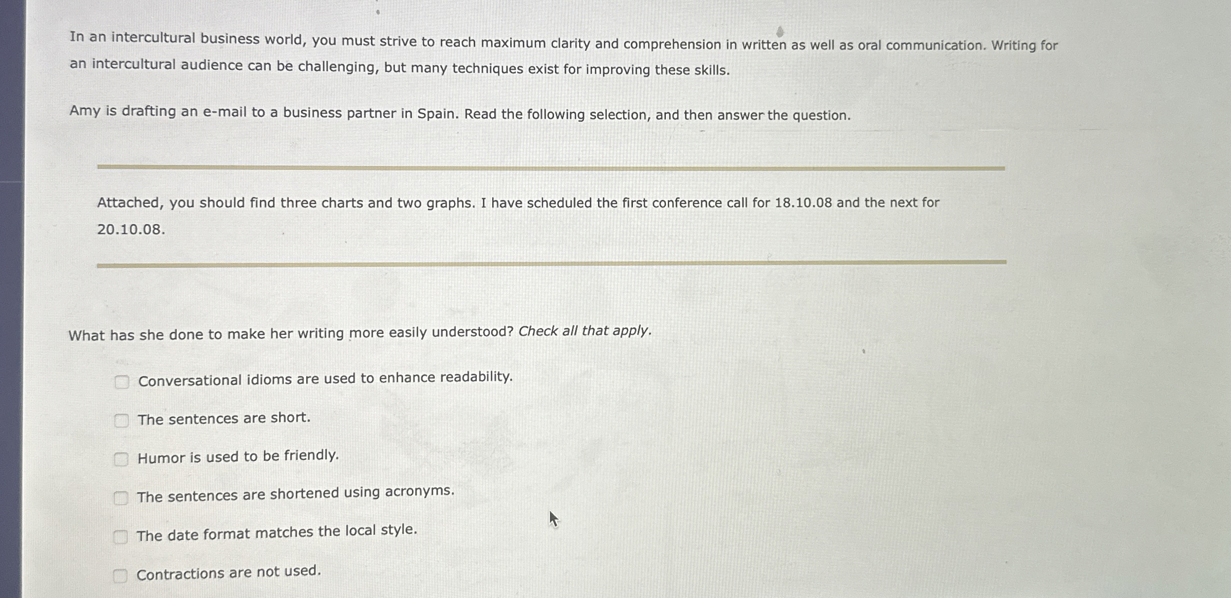 In an intercultural business world, you must strive