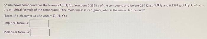 Solved An unknown compound has the formula CxHyOz. You burn | Chegg.com