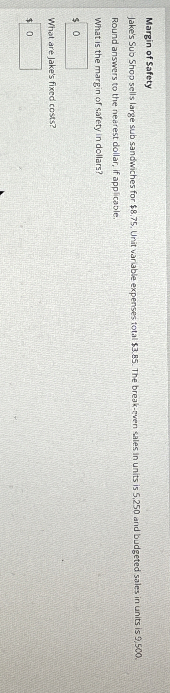 Solved Margin of SafetyJake's Sub Shop sells large sub