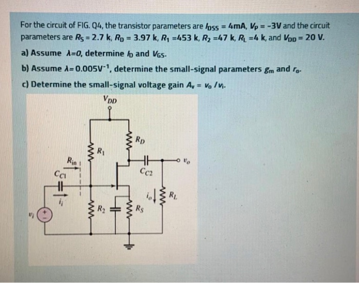 Solved For the circuit of FIG. Q4, the transistor parameters | Chegg.com