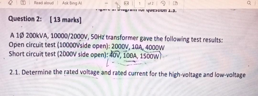 Solved A 1∅200kVA,10000/2000 V,50 Hz transformer gave the | Chegg.com