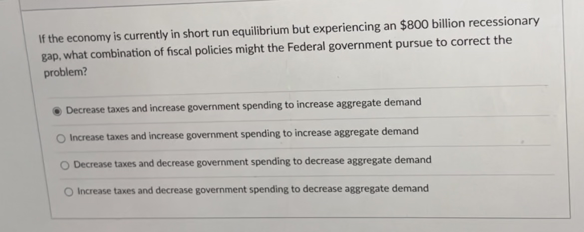 Solved If the economy is currently in short run equilibrium | Chegg.com