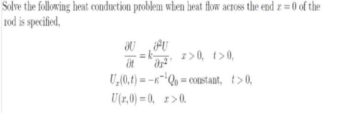 Solved Salve the following heat conduction problem when heat | Chegg.com