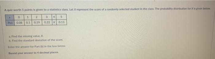 Solved A quit worth 5 points is given to a statistics class, | Chegg.com