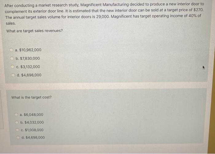 Solved After conducting a market research study, Magnificent