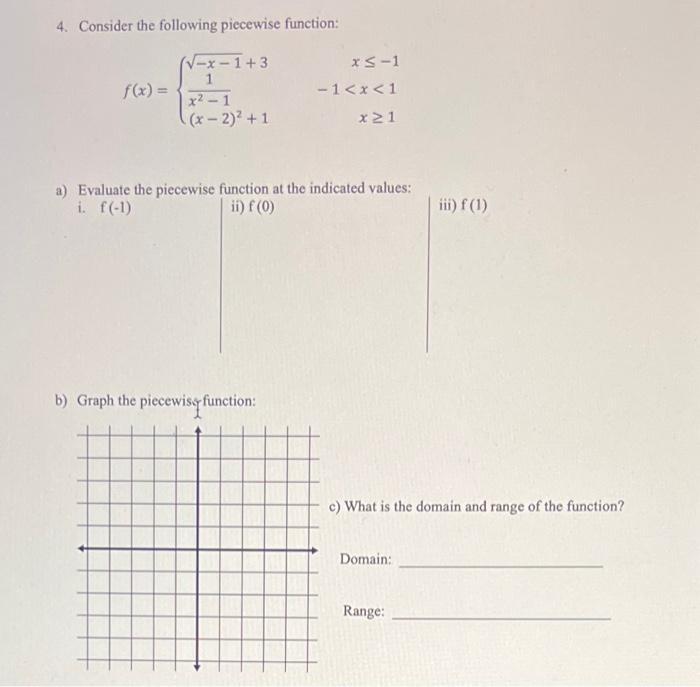 Solved 4. Consider the following piecewise function: | Chegg.com