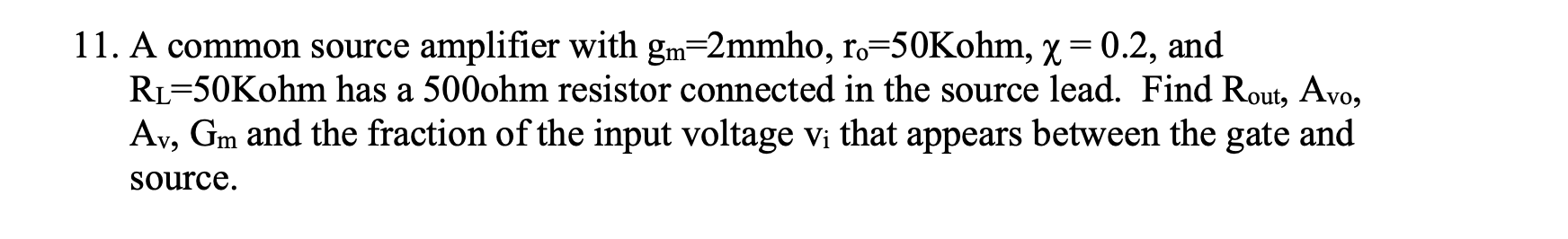 Solved A common source amplifier with | Chegg.com