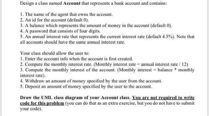 Solved Design a class named Account that represents a bank | Chegg.com