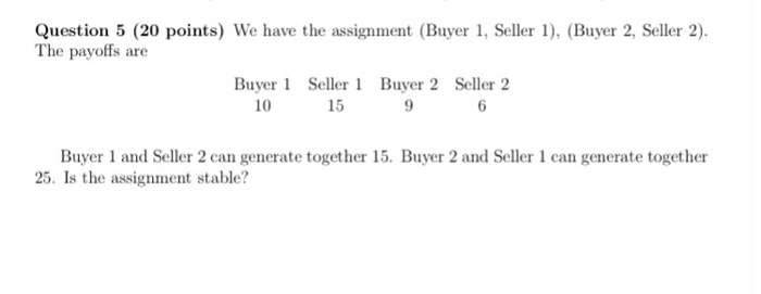 Solved Question 5 (20 points) We have the assignment (Buyer | Chegg.com
