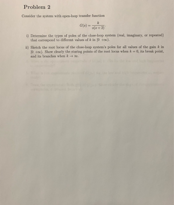 Solved Problem 1 Consider the open loop system G(s) = 278 - | Chegg.com