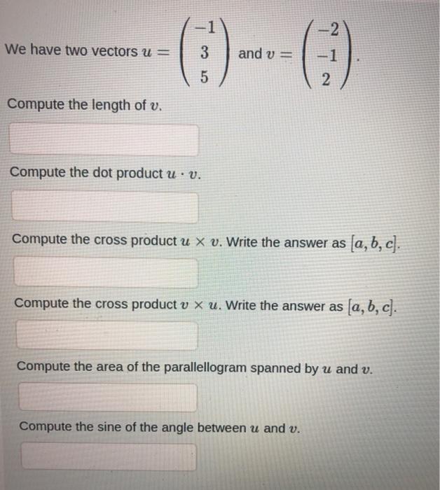 Solved We have been given two vectors u = (1) and = -3) | Chegg.com