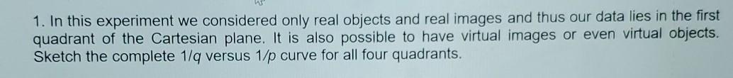 Solved 1. In this experiment we considered only real objects | Chegg.com