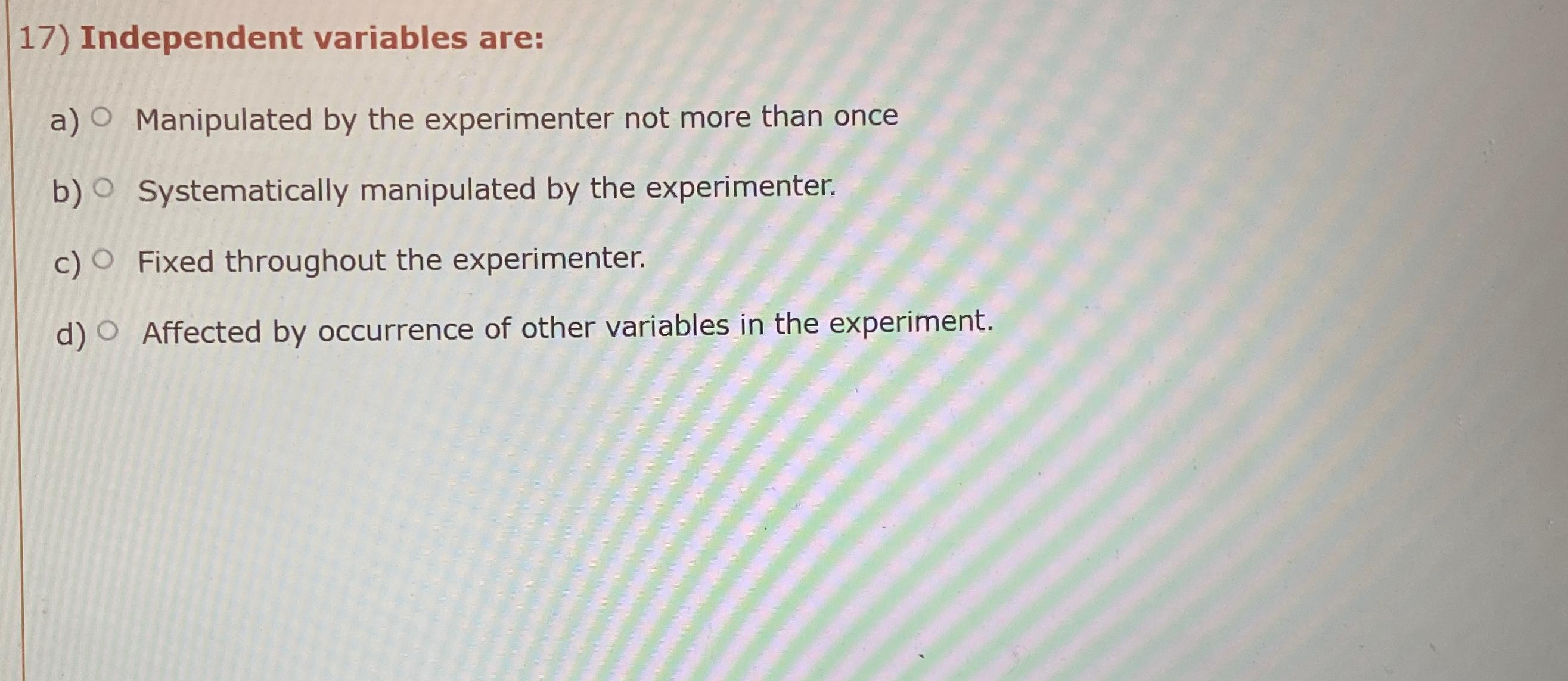 which variable in an experiment is manipulated by the experimenter